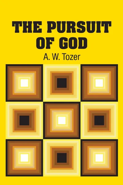 Обложка книги The Pursuit of God, A. W. Tozer