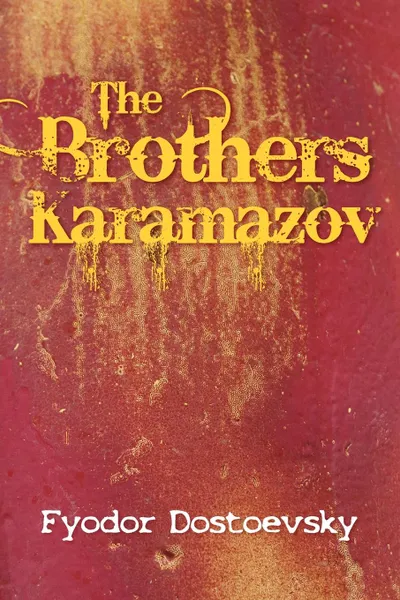 Обложка книги The Brothers Karamazov, Fyodor Mikhailovich Dostoevsky, Constance Garnett