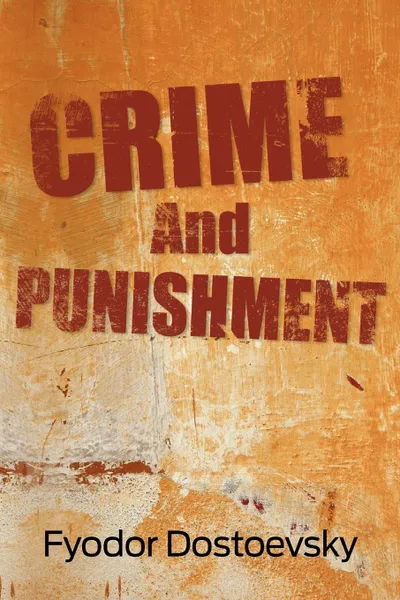 Обложка книги Crime and Punishment, Фёдор Михайлович Достоевский, Constance Garnett