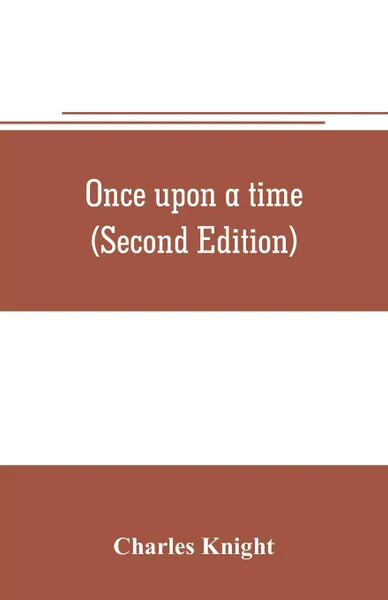 Обложка книги Once upon a time (Second Edition), Knight Charles