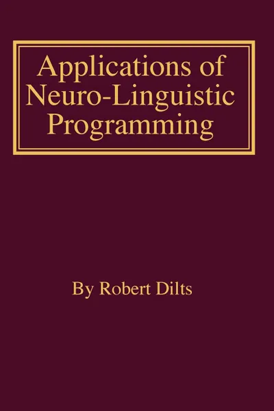 Обложка книги Applications of NLP, Robert Brian Dilts