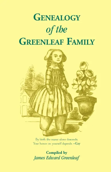 Обложка книги Genealogy of the Greenleaf Family, James Edward Greenleaf