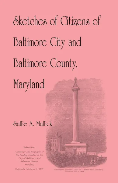 Обложка книги Sketches of Citizens of Baltimore City and Baltimore County, Maryland, Sallie A. Mallick