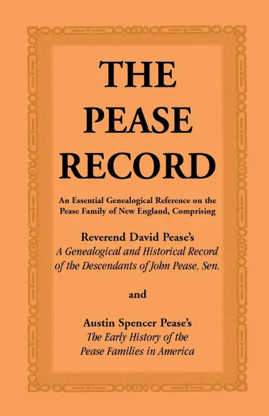 Обложка книги The Pease Record, David Pease, Austin Spencer Pease