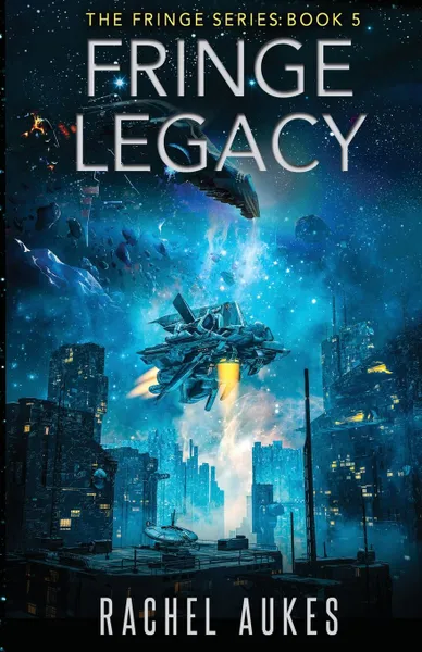 Обложка книги Fringe Legacy, Rachel Aukes