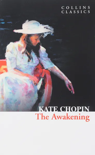 Обложка книги Chopin, Kate - The Awakening, Chopin, Kate