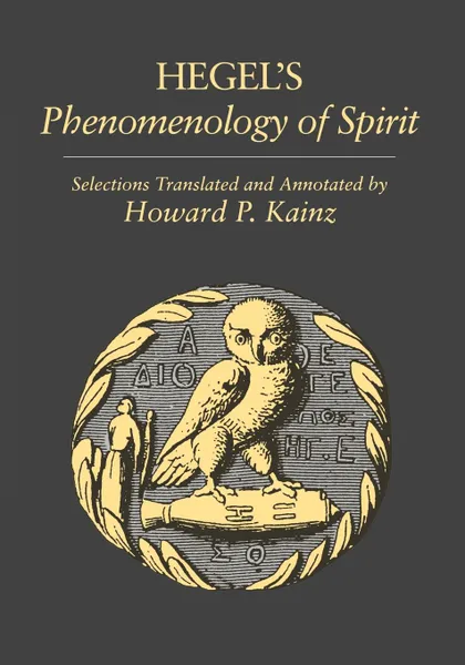 Обложка книги Selections from Hegel's Phenomenology of Spirit, Georg Wilhelm Friedrich Hegel