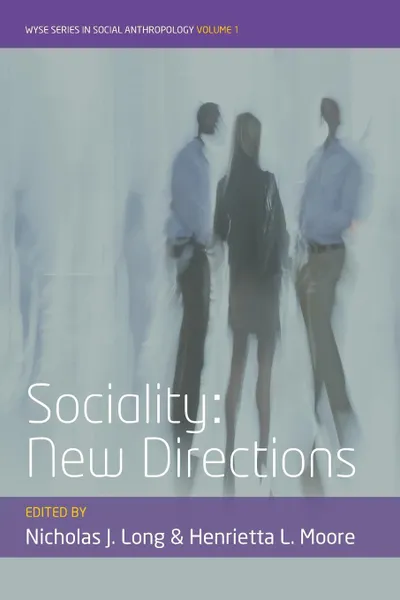 Обложка книги Sociality. New Directions, Nicholas J. Long, Henrietta L. Moore