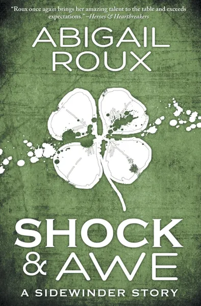 Обложка книги Shock & Awe, Abigail Roux