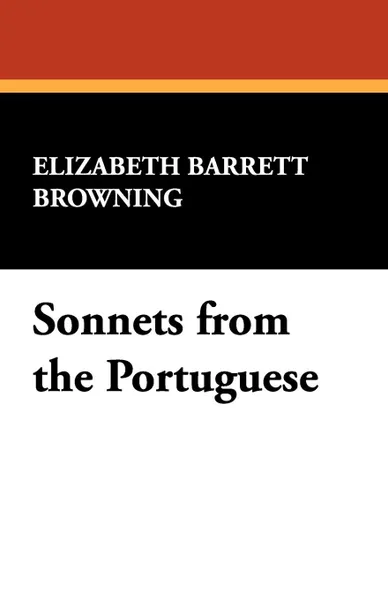 Обложка книги Sonnets from the Portuguese, Elizabeth Barrett Browning