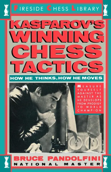 Обложка книги Kasprov's Winning Chess Tactics, Bruce Pandolfini