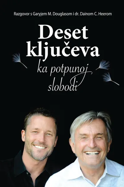 Обложка книги Deset kljuceva ka potpunoj slobodi - Ten Keys To Total Freedom Croatian, Gary M. Douglas