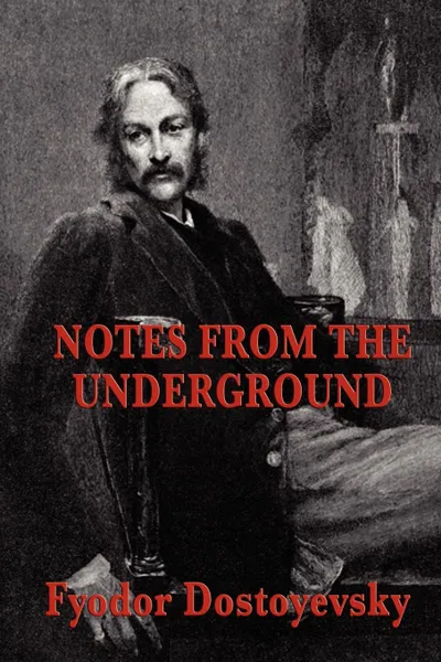 Обложка книги Notes from the Underground, Фёдор Михайлович Достоевский