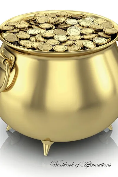 Обложка книги My Pot of Gold Coins Workbook of Affirmations My Pot of Gold Coins Workbook of Affirmations. Bullet Journal, Food Diary, Recipe Notebook, Planner, To Do List, Scrapbook, Academic Notepad, Alan Haynes