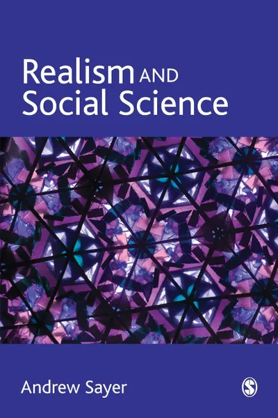 Обложка книги Realism and Social Science, R. Andrew Sayer, Andrew Sayer