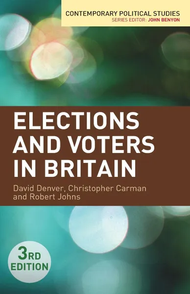 Обложка книги Elections and Voters in Britain, David Denver, Christopher Carman, Robert Johns