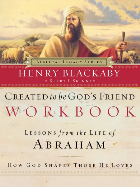 Обложка книги Created to Be God's Friend Workbook, Henry T. Blackaby