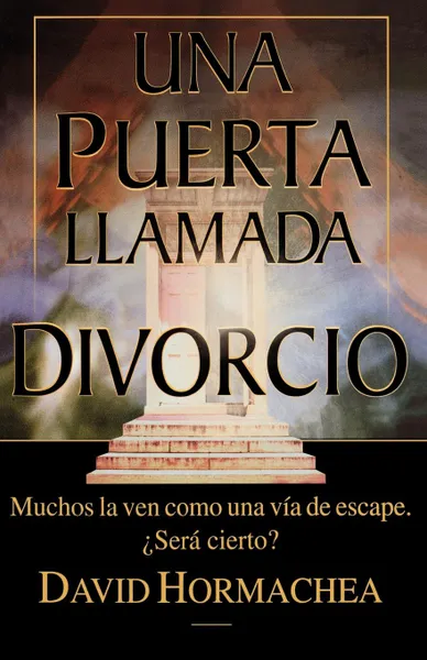 Обложка книги Una Puerta Llamada Divorcio, David Hormachea