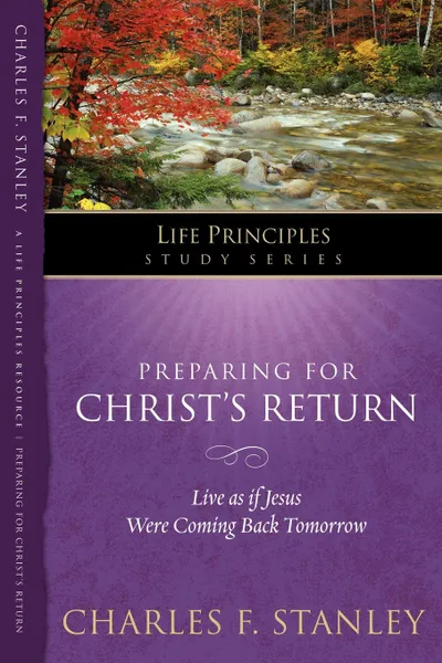 Обложка книги Preparing for Christ's Return, Charles F. Stanley