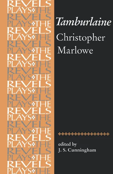 Обложка книги Tamburlaine the Great. Christopher Marlowe, Christopher Marlowe