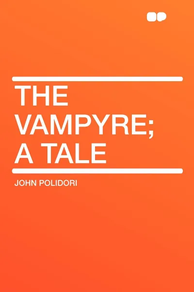 Обложка книги The Vampyre; a Tale, John Polidori