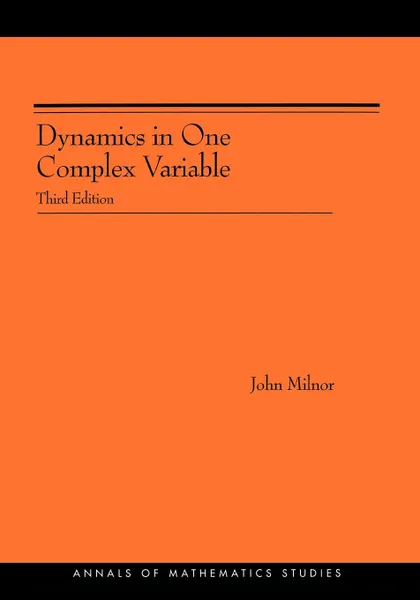 Обложка книги Dynamics in One Complex Variable. (AM-160). (AM-160) - Third Edition, John Milnor