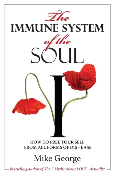 Обложка книги The Immune System of the Soul, Mike George