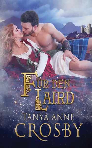 Обложка книги Fur den Laird, Tanya Anne Crosby, Angelika Dürre