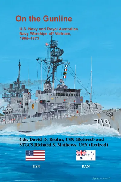 Обложка книги On the Gunline. U.S. Navy and Royal Australian Navy Warships off Vietnam, 1965-1973, David D. Bruhn, Richard S. Mathews