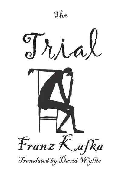 Обложка книги The Trial. Large Print (16 pt font), Franz Kafka, David Wyllie