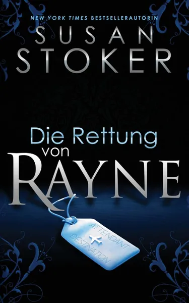 Обложка книги Die Rettung von Rayne, Susan Stoker, Marion Blusch, Daniela Mansfield Translations