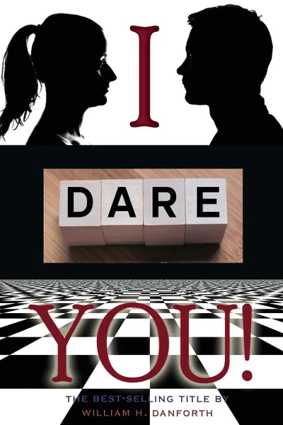 Обложка книги I dare you, William H Danforth