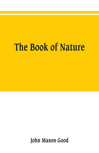 Обложка книги The book of nature, John Mason Good
