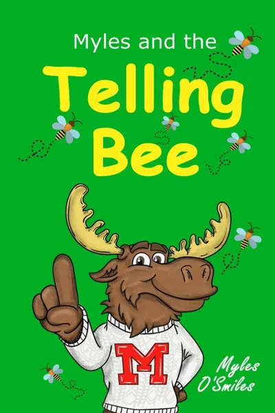 Обложка книги Myles and the Telling Bee, Myles O'Smiles