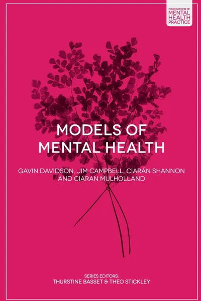 Обложка книги Models of Mental Health, Gavin Davidson, Jim Campbell, Ciarán Shannon