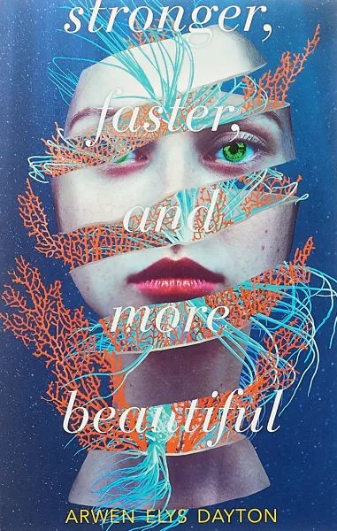 Обложка книги Stronger, Faster, and More Beautiful, Arwen Elys Dayton