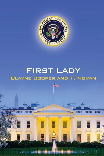 Обложка книги First Lady, Blayne Cooper, T Novan