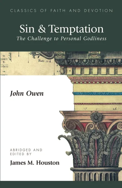 Обложка книги Sin & Temptation. The Challenge to Personal Godliness, John Owen