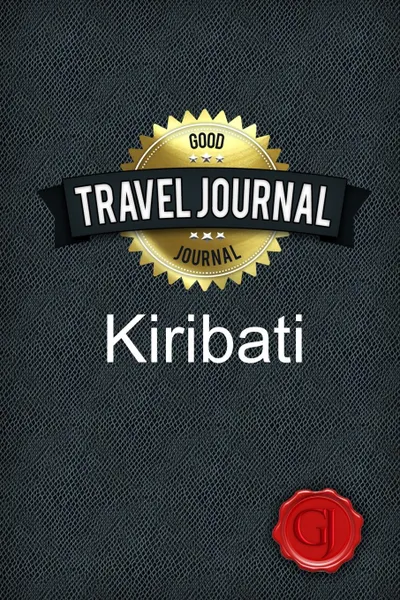 Обложка книги Travel Journal Kiribati, Good Journal