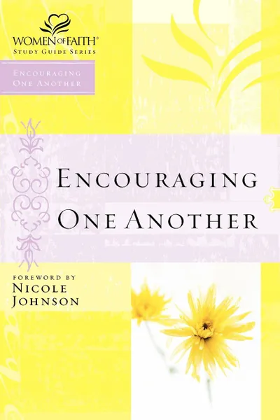 Обложка книги WOF. Encouraging One Another, Nicole Johnson, Thomas Nelson Publishers