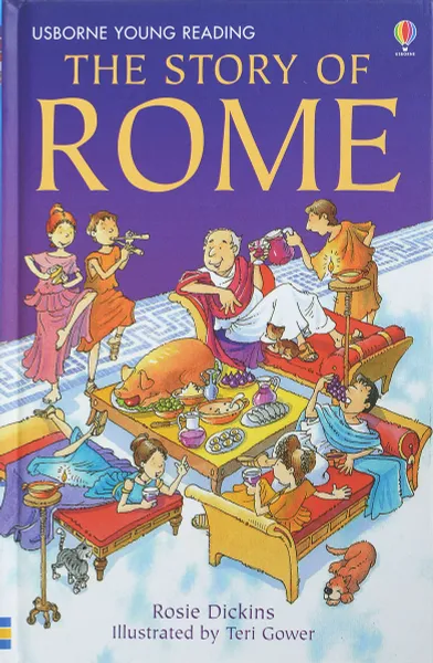 Обложка книги The Story of Rome, Rosie Dickins