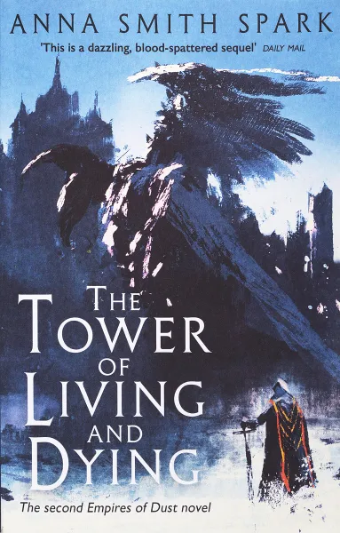 Обложка книги The Tower of Living and Dying, Anna Smith Spark