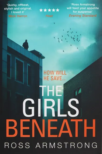 Обложка книги The Girls Beneath, Ross Armstrong