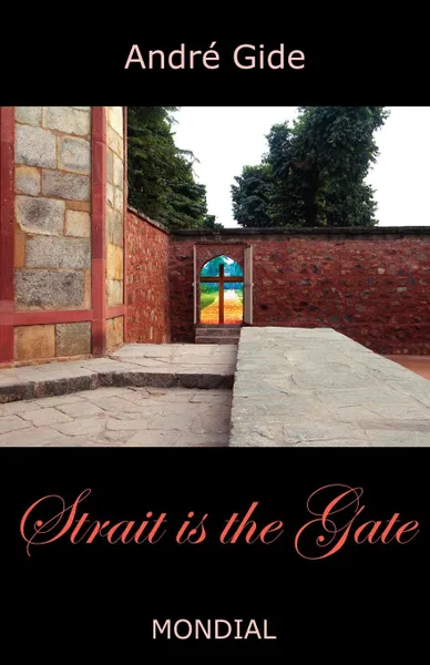 Обложка книги Strait Is the Gate (La Porte Etroite), Andre Gide, Dorothy Bussy