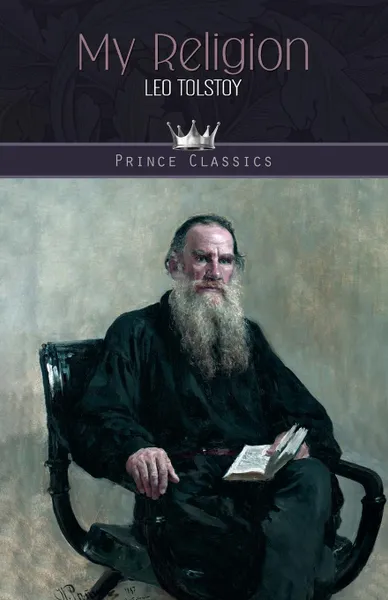 Обложка книги My Religion, Leo Tolstoy