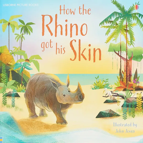 Обложка книги How the Rhino Got His Skin, Дикинс Рози