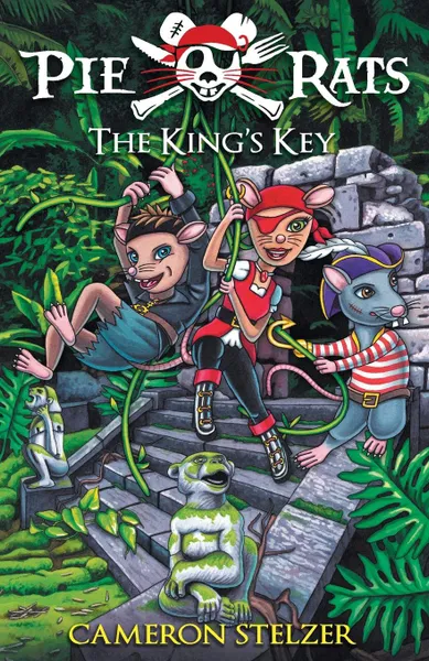 Обложка книги The King's Key. Pie Rats Book 2, Cameron Paul Stelzer