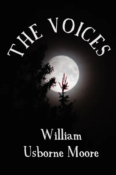 Обложка книги The Voices, William Usborne Moore