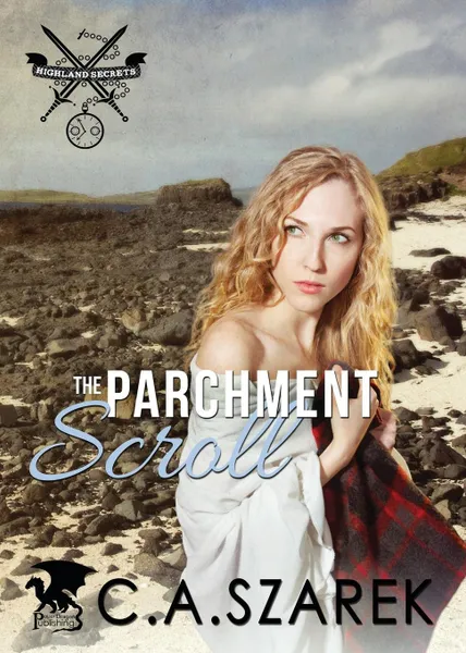 Обложка книги The Parchment Scroll. Highland Secrets Trilogy Book Three, C.A. Szarek