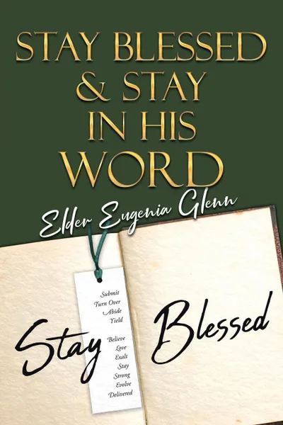 Обложка книги Stay Blessed & Stay In His Word, Elder Eugenia Glenn